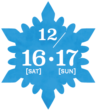 12/16(.sat)・17(.sun)